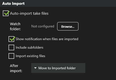 The Auto Import group with Auto-import take files ticked, showing a Watch folder row, three tick boxes, and an After import list set to Move to “Imported” folder